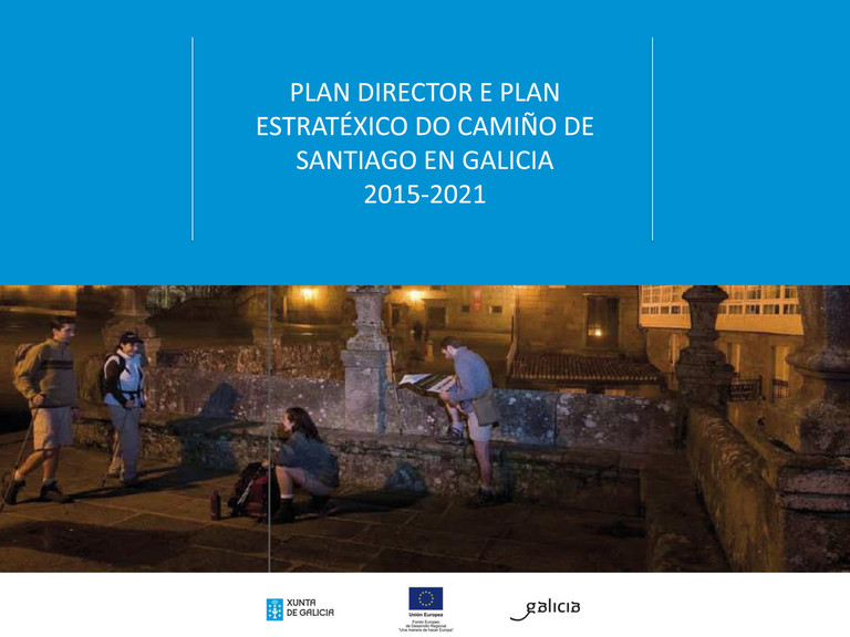 Plan Director y Plan Estratégico del Camino de Santiago en Galicia 2015-2021